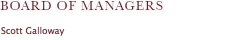 Board of Managers : Scott Galloway